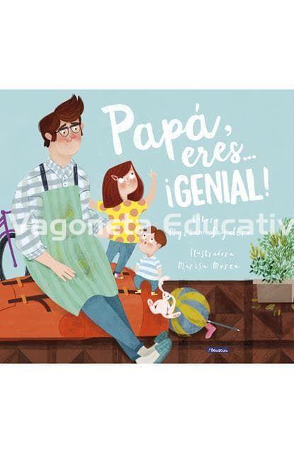 PAPÁ, ERES...¡GENIAL! - Imagen 1