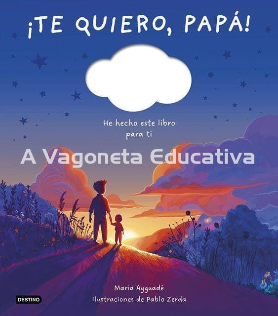 ¡TE QUIERO, PAPÁ! He hecho este libro para ti (Libro Personalizable) - Imagen 1